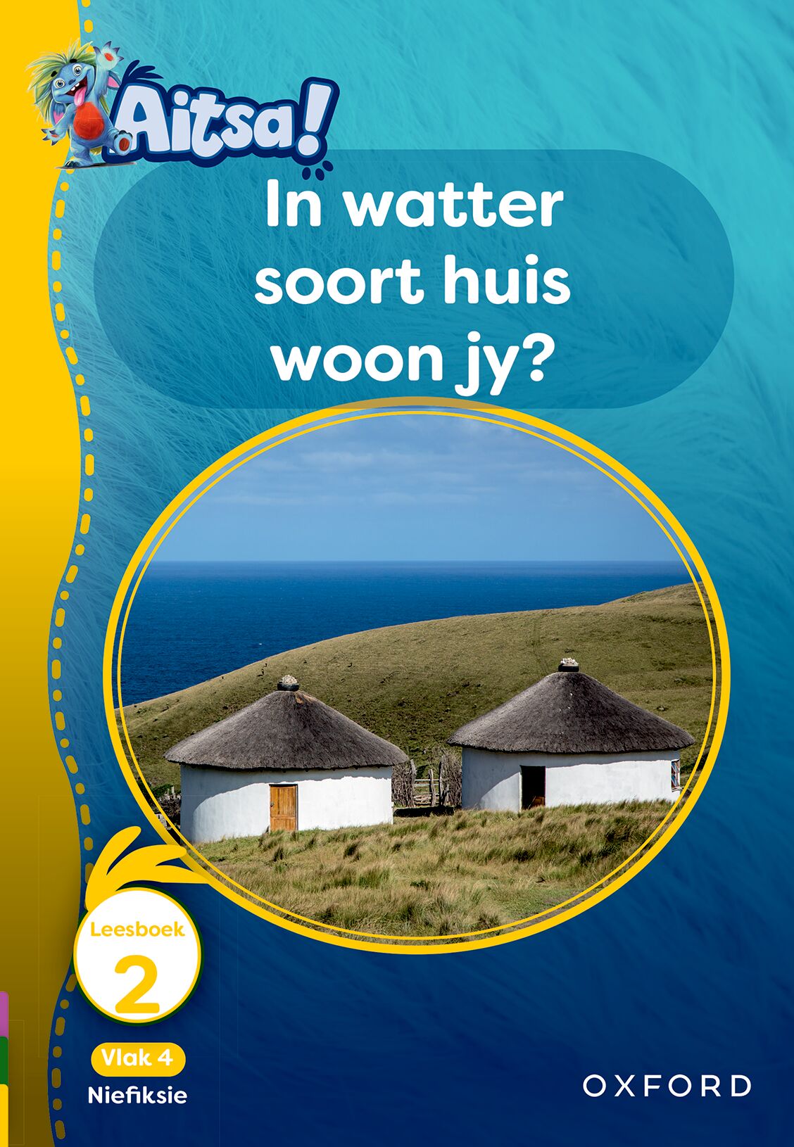 Aitsa! Afrikaansikaans Gr1 V04 Leesbk 02 ISBN/SKU: 9780190743987