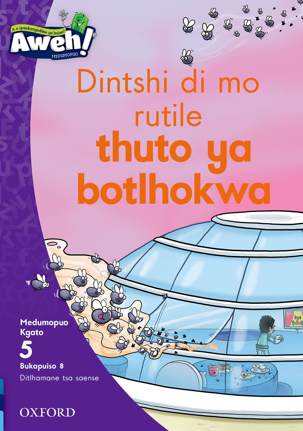 Aweh! Setswana Gr2 LV5 Reader08 ISBN/SKU: 9780190744267