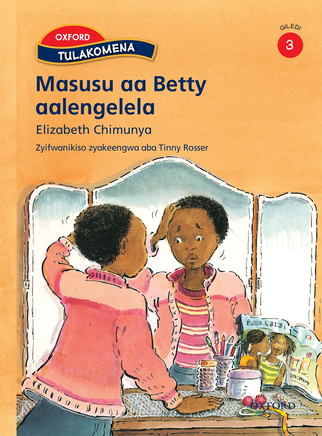 We Are Growing Gr. 3 Reader: Betty - Chitonga ISBN/SKU: 9780190747299