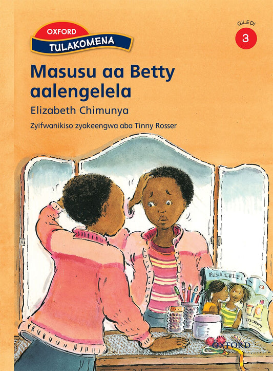 We Are Growing Gr. 3 Reader: Betty - Chitonga ISBN/SKU: 9780190747299