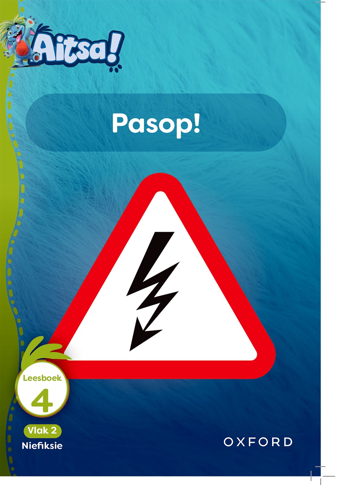 Aitsa! Afrikaansikaans Gr1 V02 Leesbk 04 ISBN/SKU: 9780190749651