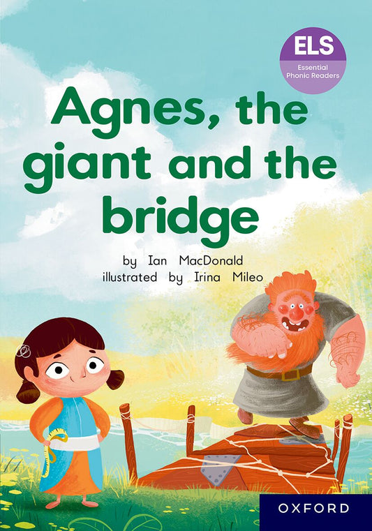 ELS Reader: Agnes  the Giant and the Bridge ISBN/SKU: 9780190750299