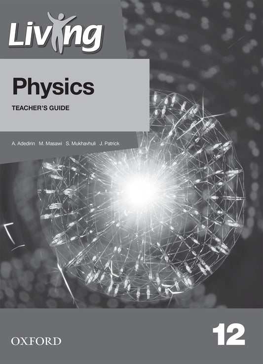 Living Physics Gr12 TG (Nam) ISBN/SKU: 9780190750572
