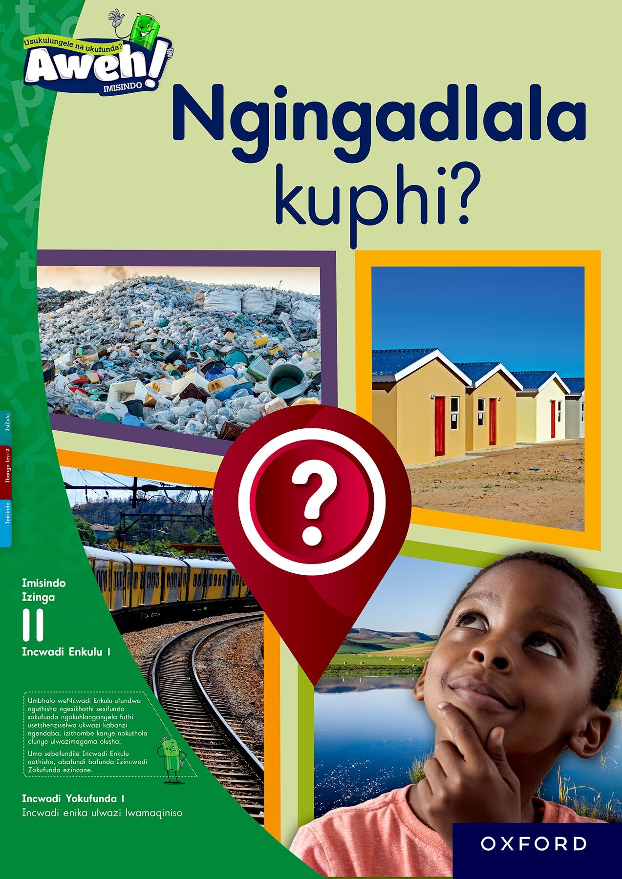 Aweh! IsiZulu Reading Scheme  Gr3 L11 BB 1 ISBN/SKU: 9780190750671