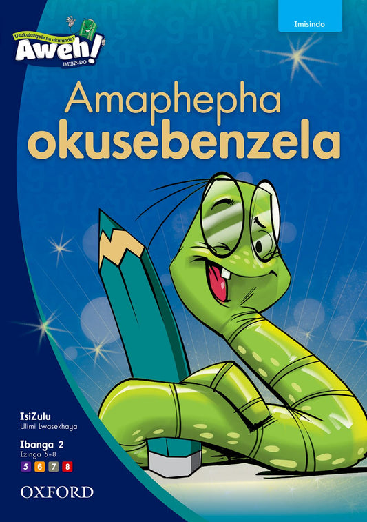 Aweh! IsiZulu Gr2 PW (Phonics) ISBN/SKU: 9780190752255