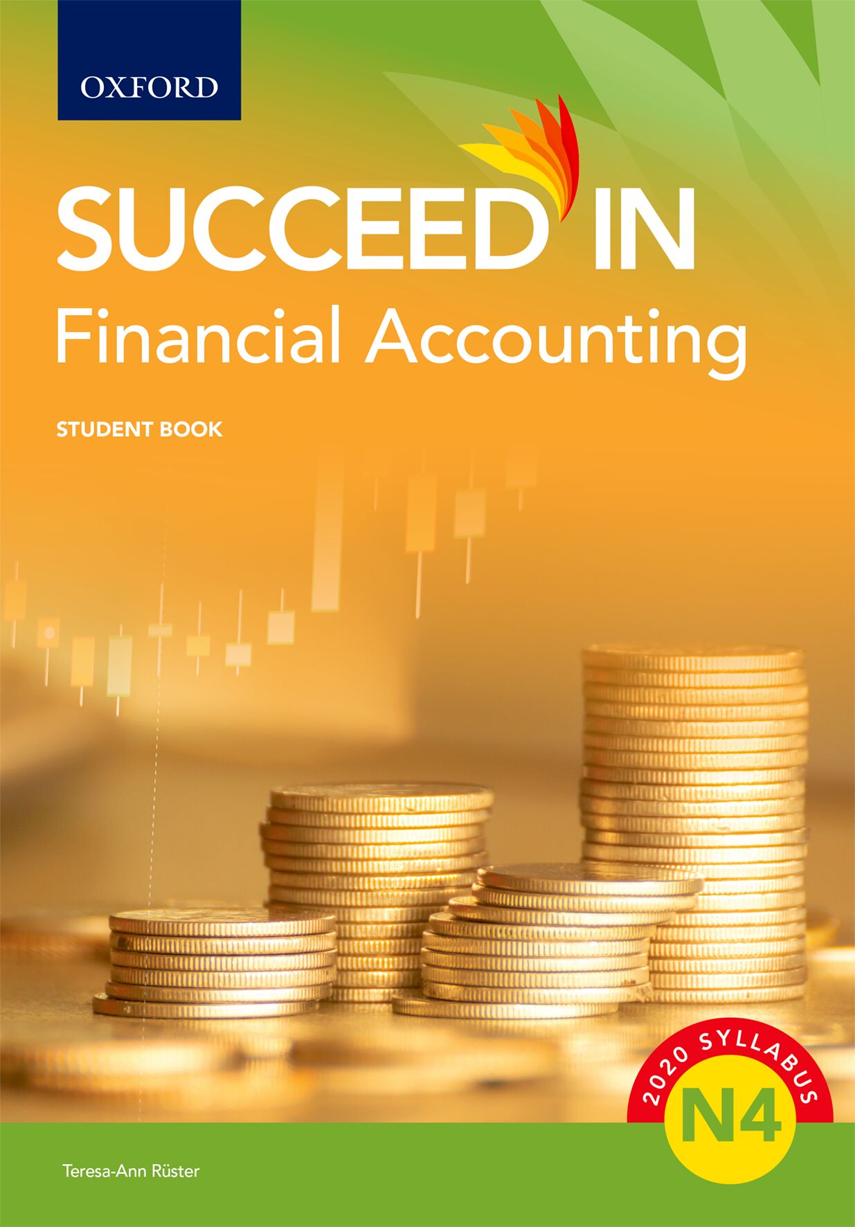 Succeed in Financial Accounting N4 Student Book ISBN/SKU: ISBN/SKU: 9780190752682