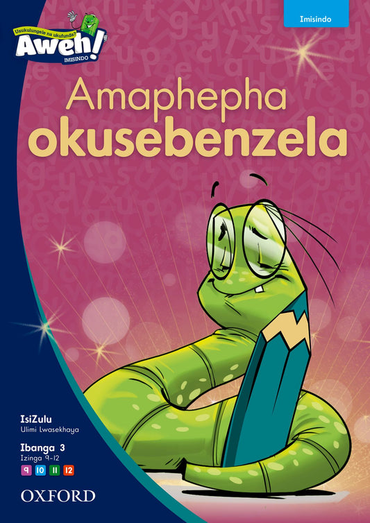 Aweh! IsiZulu Gr3 PW (Phonics) ISBN/SKU: 9780190753474