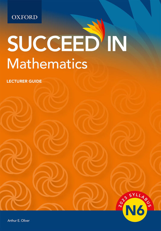 Mathematics N6 Lecturer Guide ISBN/SKU: 9780190755263