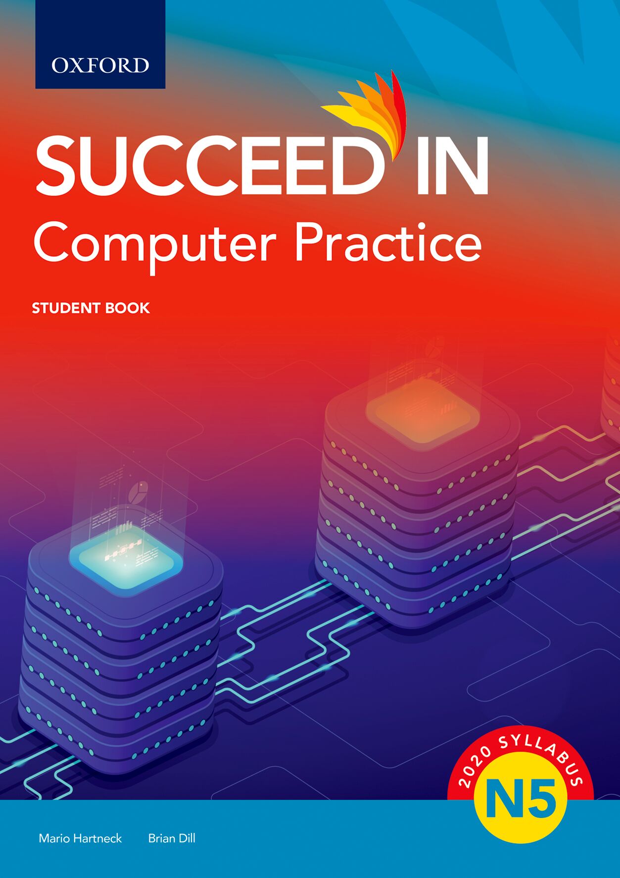 Succeed in Computer Practice N5 Student Book ISBN/SKU: ISBN/SKU: 9780190758332
