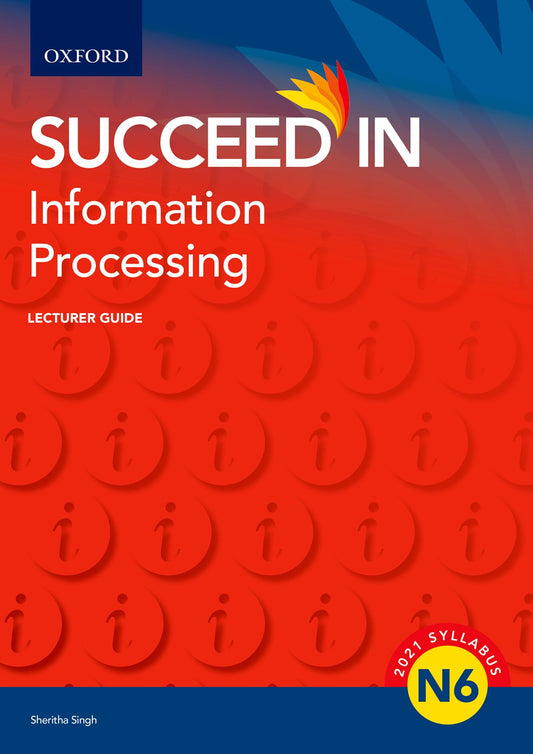 Suc in Infrormation Processing N6 LG ISBN/SKU: 9780190758424