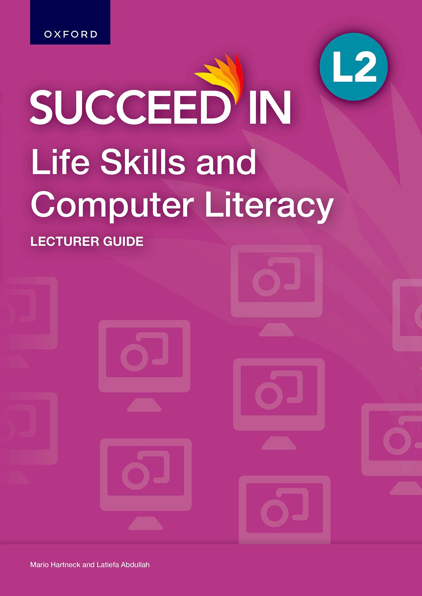 NCV Life Skills and Computer Literacy L2 LG ISBN/SKU: ISBN/SKU: 9780190779467