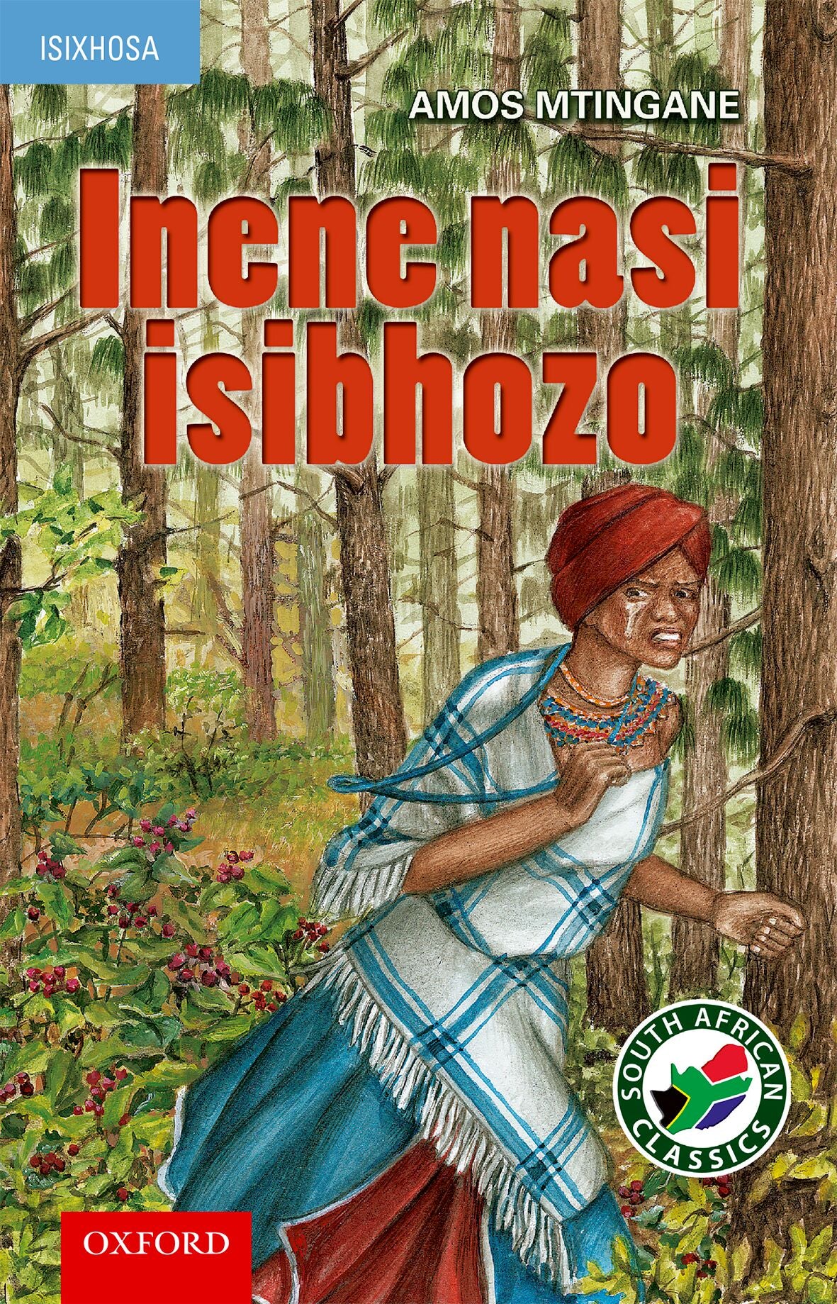Inene Nasi Isibhozo  (isiXhosa drama) ISBN/SKU: 9780195700350