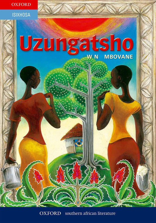 Uzungatsho (isiXhosa shOxford Reading Tree stories) ISBN/SKU: 9780195713114