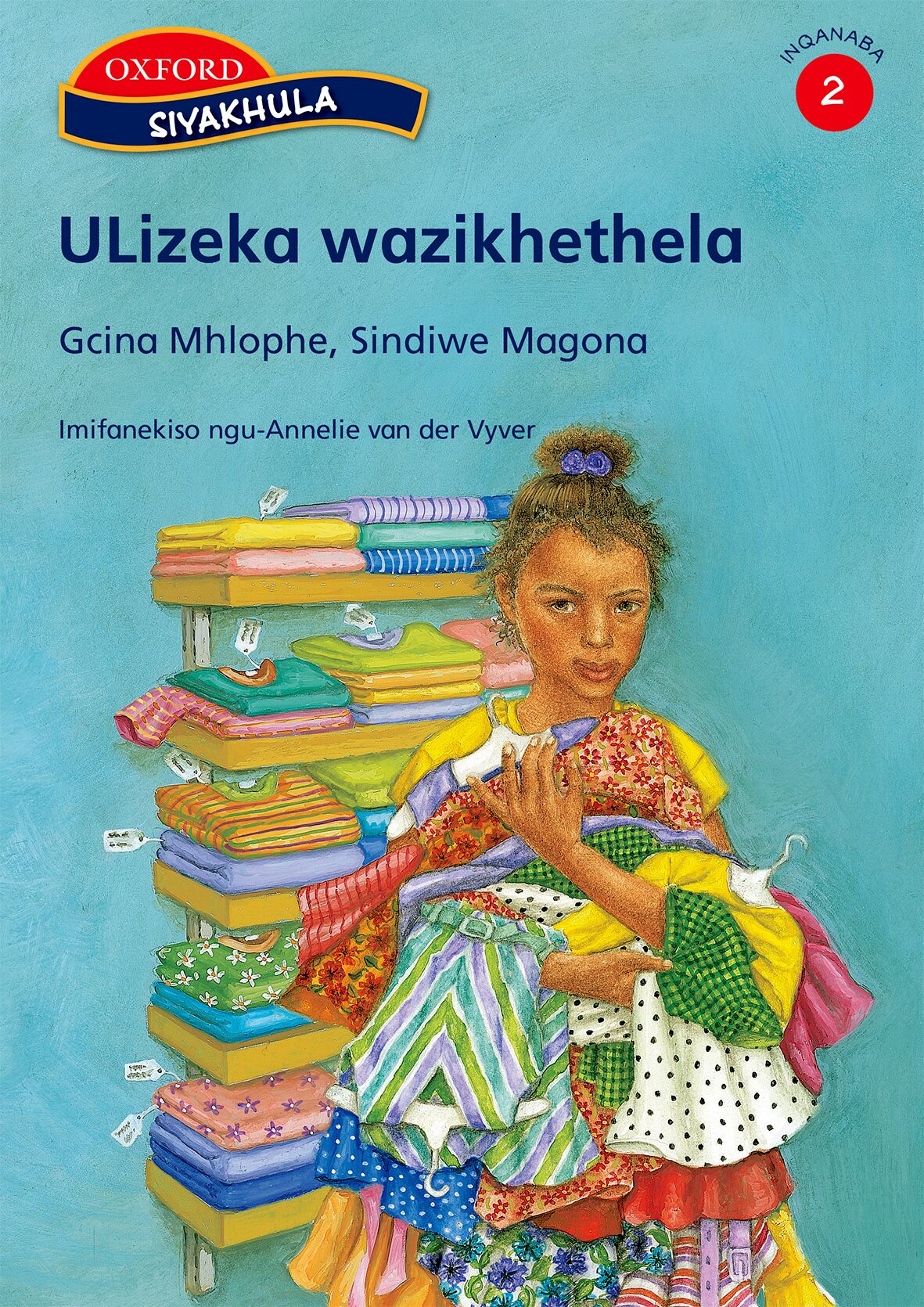 Siyakhula Gr2 ULizeka wazikhet (Xho) ISBN/SKU: 9780195760880
