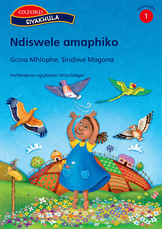 Siyakhula Gr1 Ndiswele amaphiko (Xho) ISBN/SKU: 9780195760965
