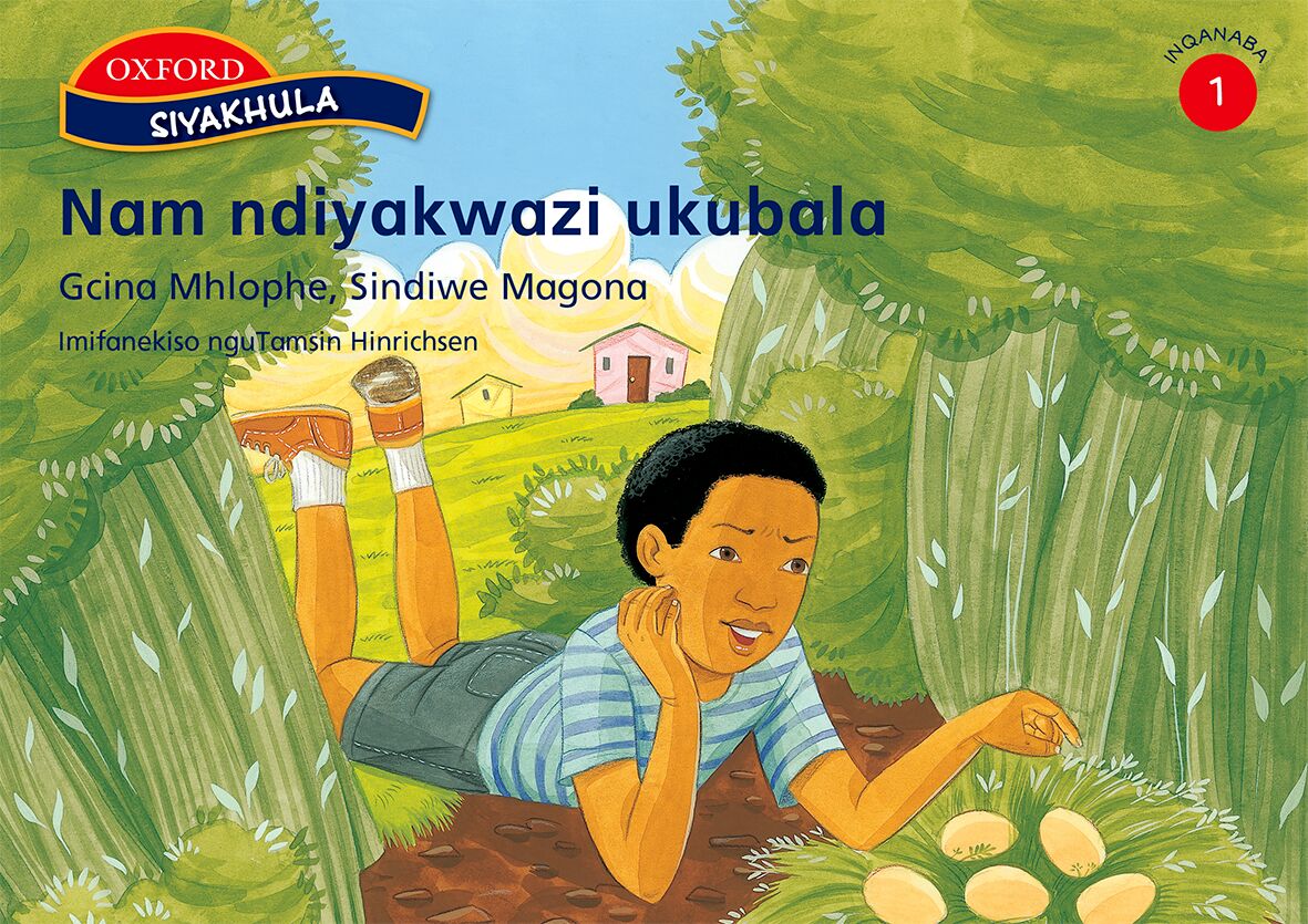 Siyakhula Gr1 Nam ndiyakwazi (Xho) ISBN/SKU: 9780195760972