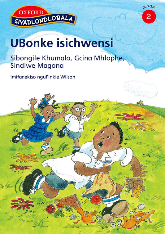Siyadlondlobala Gr2 UBonke isic (Zul) ISBN/SKU: 9780195763669
