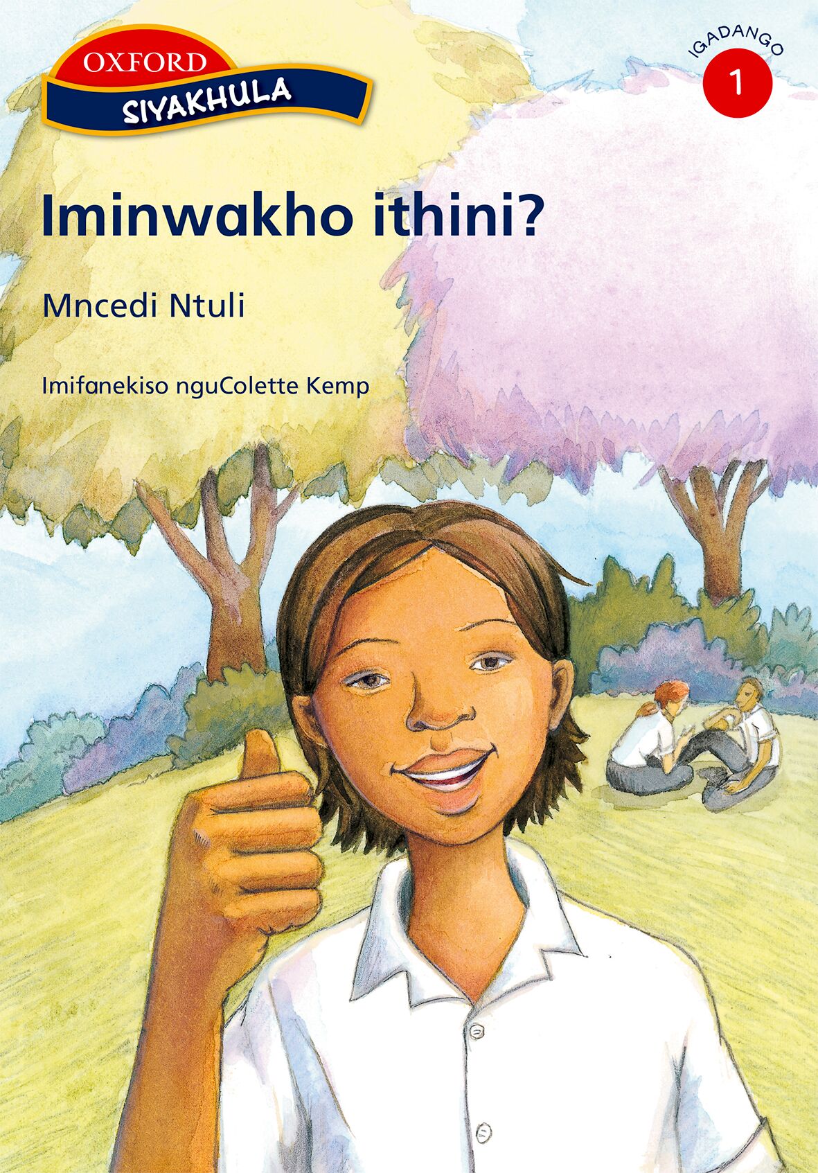 Siyakhula Stage 1 Iminwakho ithini(Nde) ISBN/SKU: 9780195769760