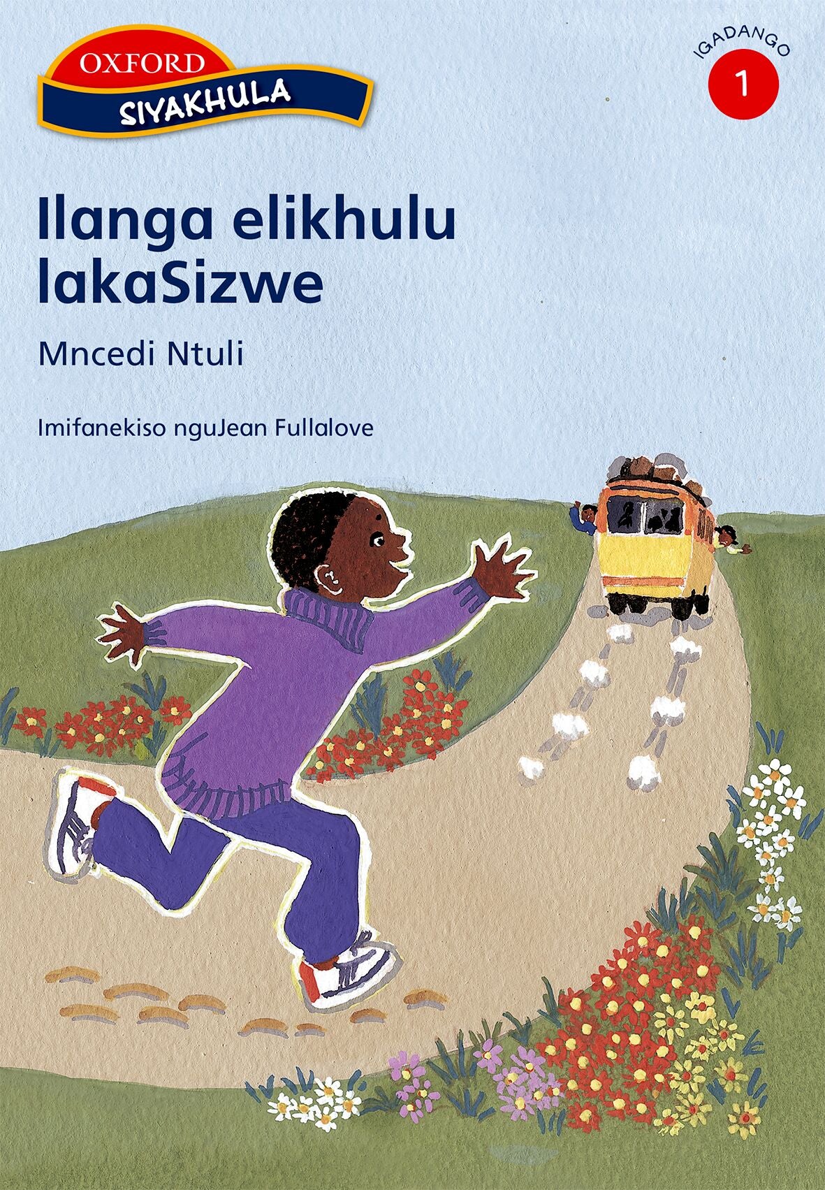 Siyakhula Stage 1 Ilanga (Nde) ISBN/SKU: 9780195769869