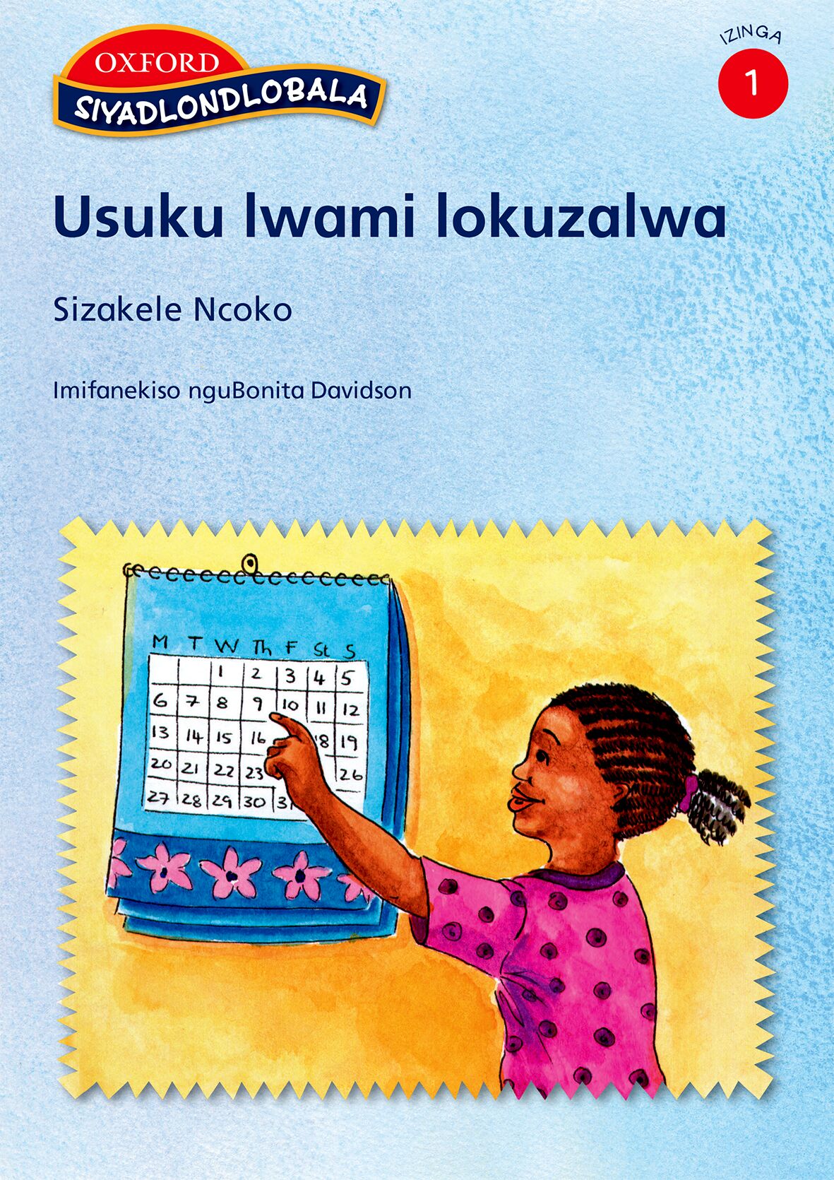 Siyadlondlobala Stage 1 Pk2 Usuku Lwami(Zul ISBN/SKU: 9780195786682