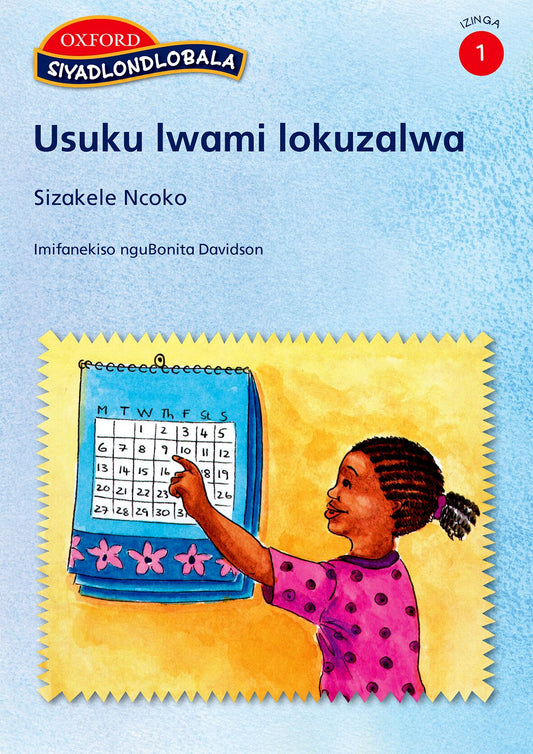 Siyadlondlobala Stage 1 Pk2 Usuku Lwami(Zul ISBN/SKU: 9780195786682