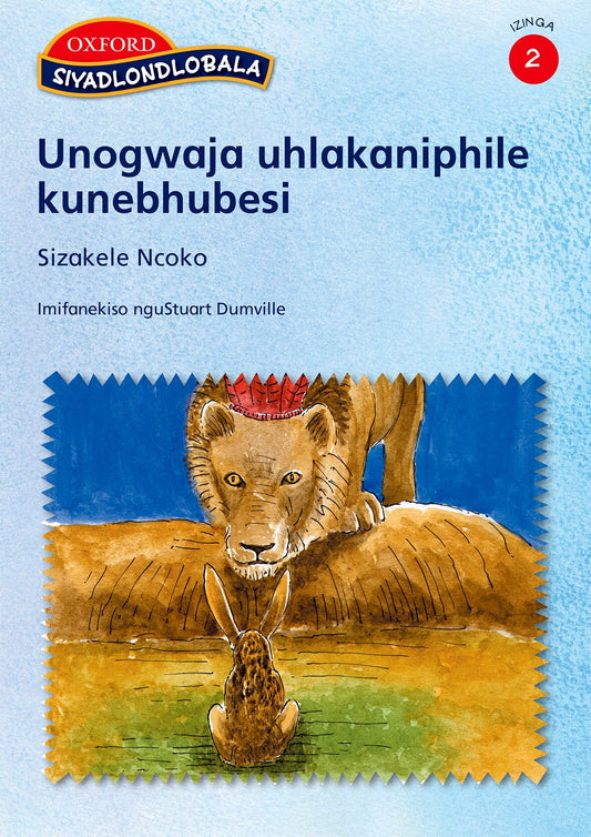 Siyadlondlobala Stage 2 Pk2 Unogwaja (Zul) ISBN/SKU: 9780195787245