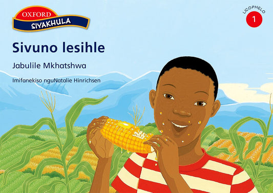 Siyakhula Stage 1 Sivuno lesihle (SiS) ISBN/SKU: 9780195980011