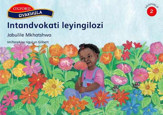 Siyakhula Stage 2 Intsandvokati (SiS) ISBN/SKU: 9780195980103