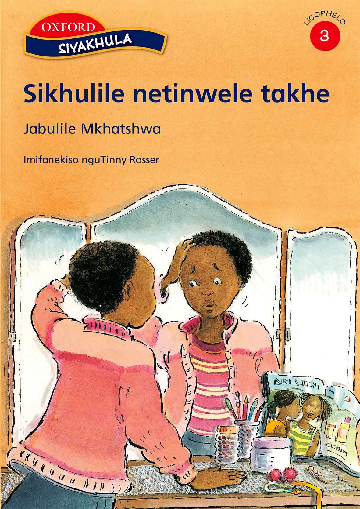 Siyakhula Stage 3 Sikhulile (SiS) ISBN/SKU: 9780195980196