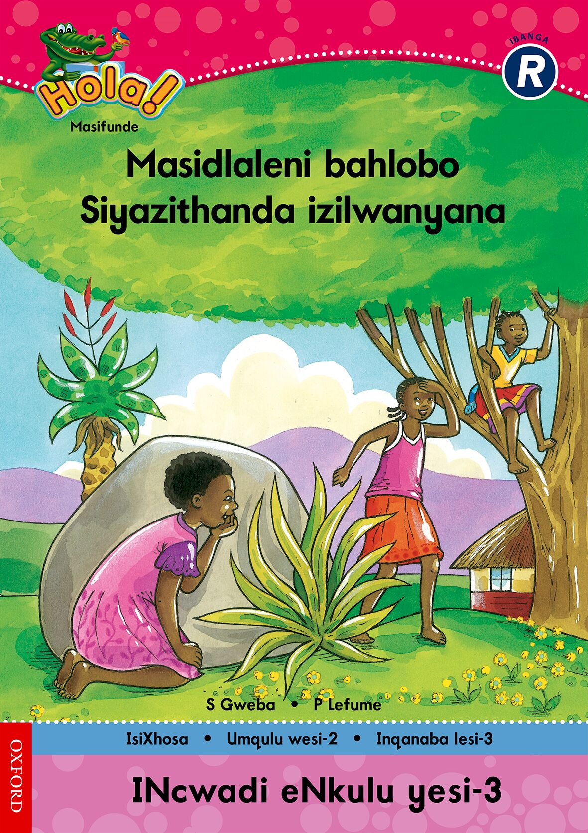 Hola GrR Big Bk Masidlaleni bahlobo(Xho) ISBN/SKU: 9780195986570