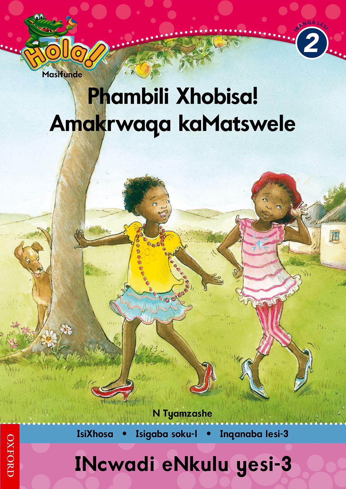 Hola Gr2 Big Bk 3 PhamBilinguali Xhobisa (Xho) ISBN/SKU: 9780195986686