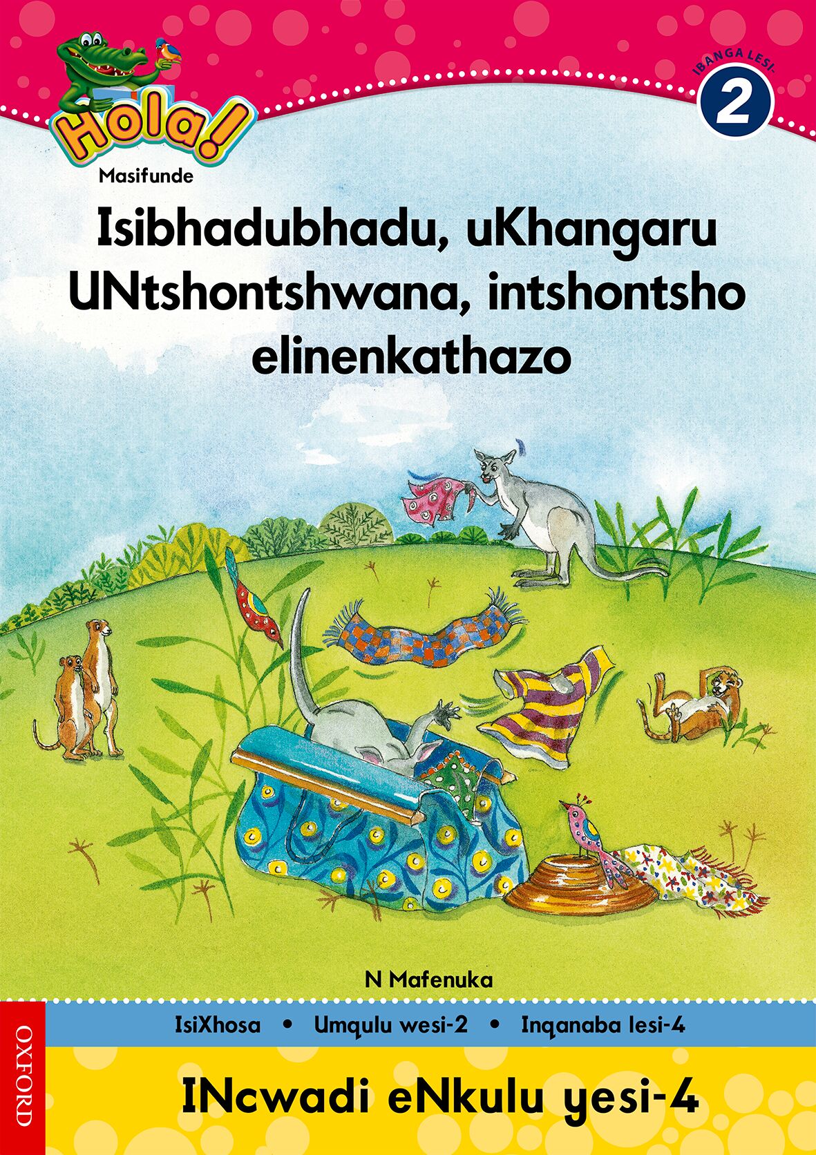 Hola Gr2 Big Bk 4 Isibhadubhadu (Xho) ISBN/SKU: 9780195986693