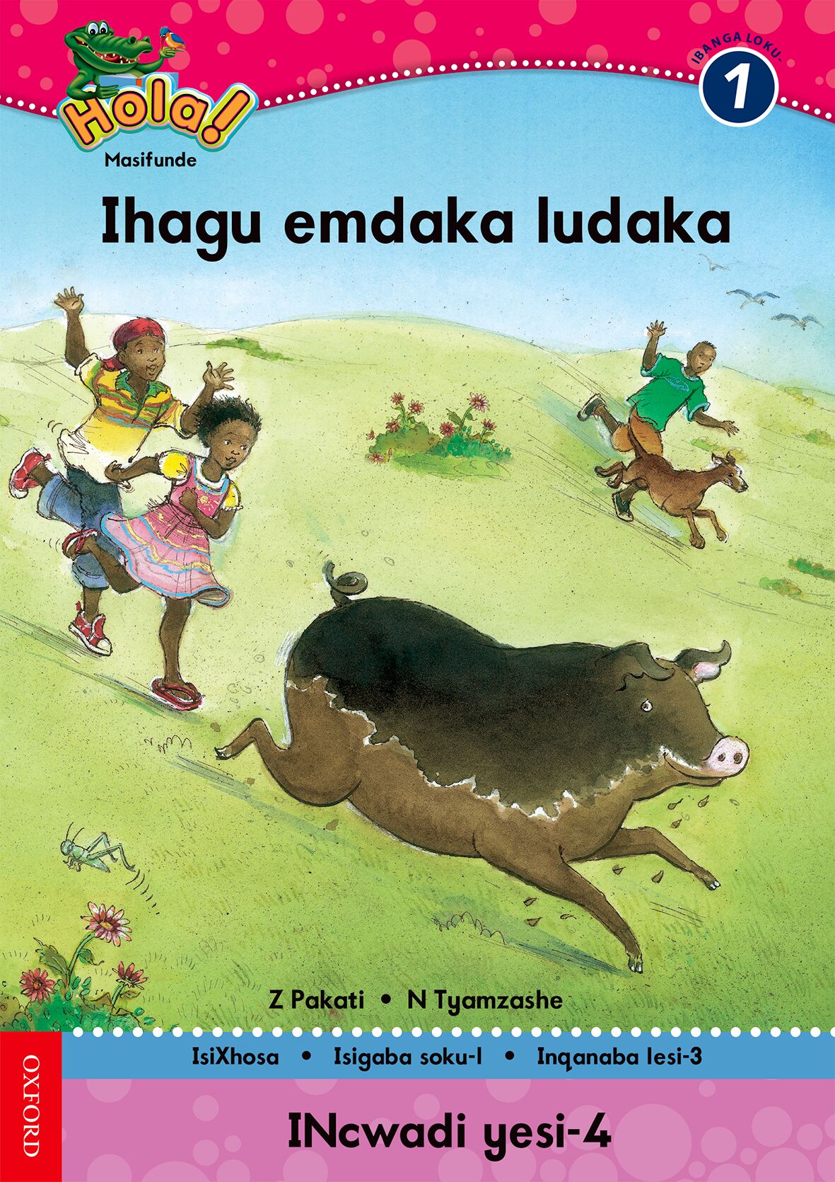 Hola Gr1 Reader 1 Ihagu emdaka (Xho) ISBN/SKU: 9780195987706
