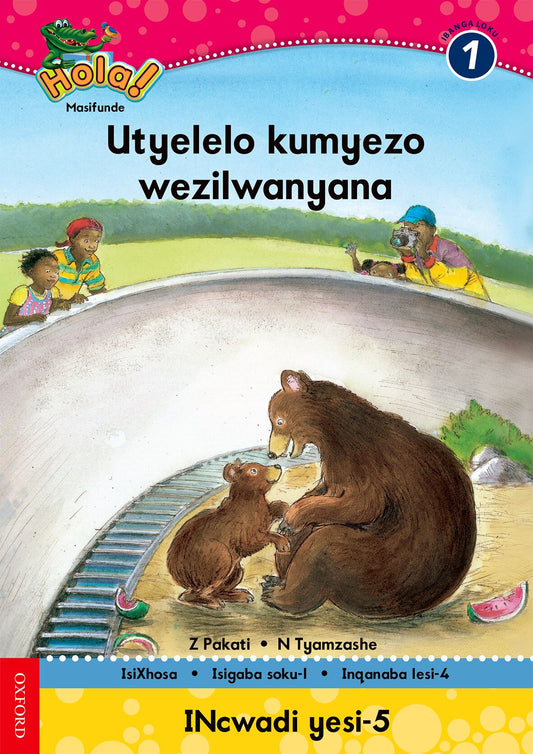 Hola Gr1 Reader 1 Utyelelo kumyezo (Xho) ISBN/SKU: 9780195987713
