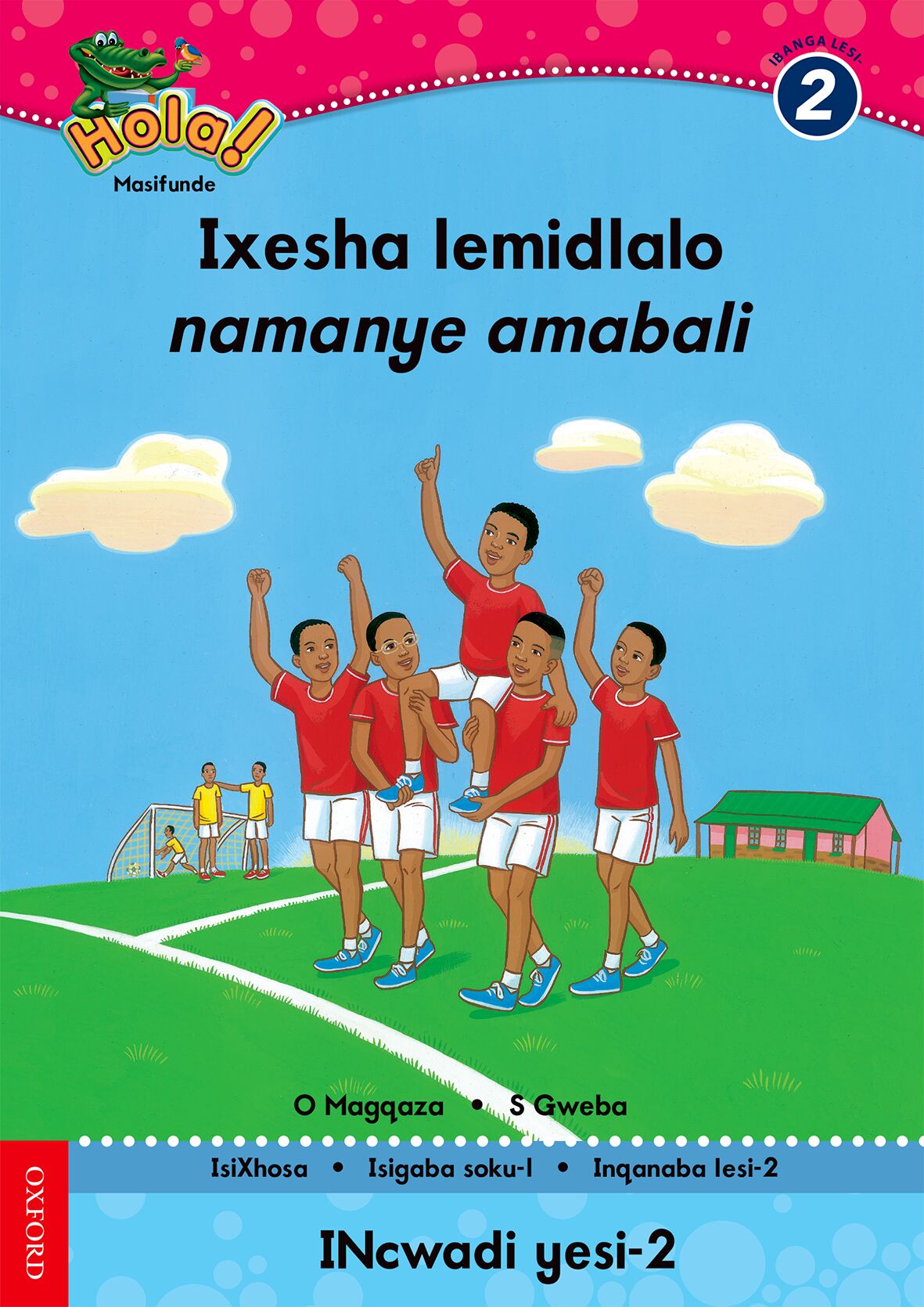 Hola Gr2 Reader 2 (Xho) ISBN/SKU: 9780195987775