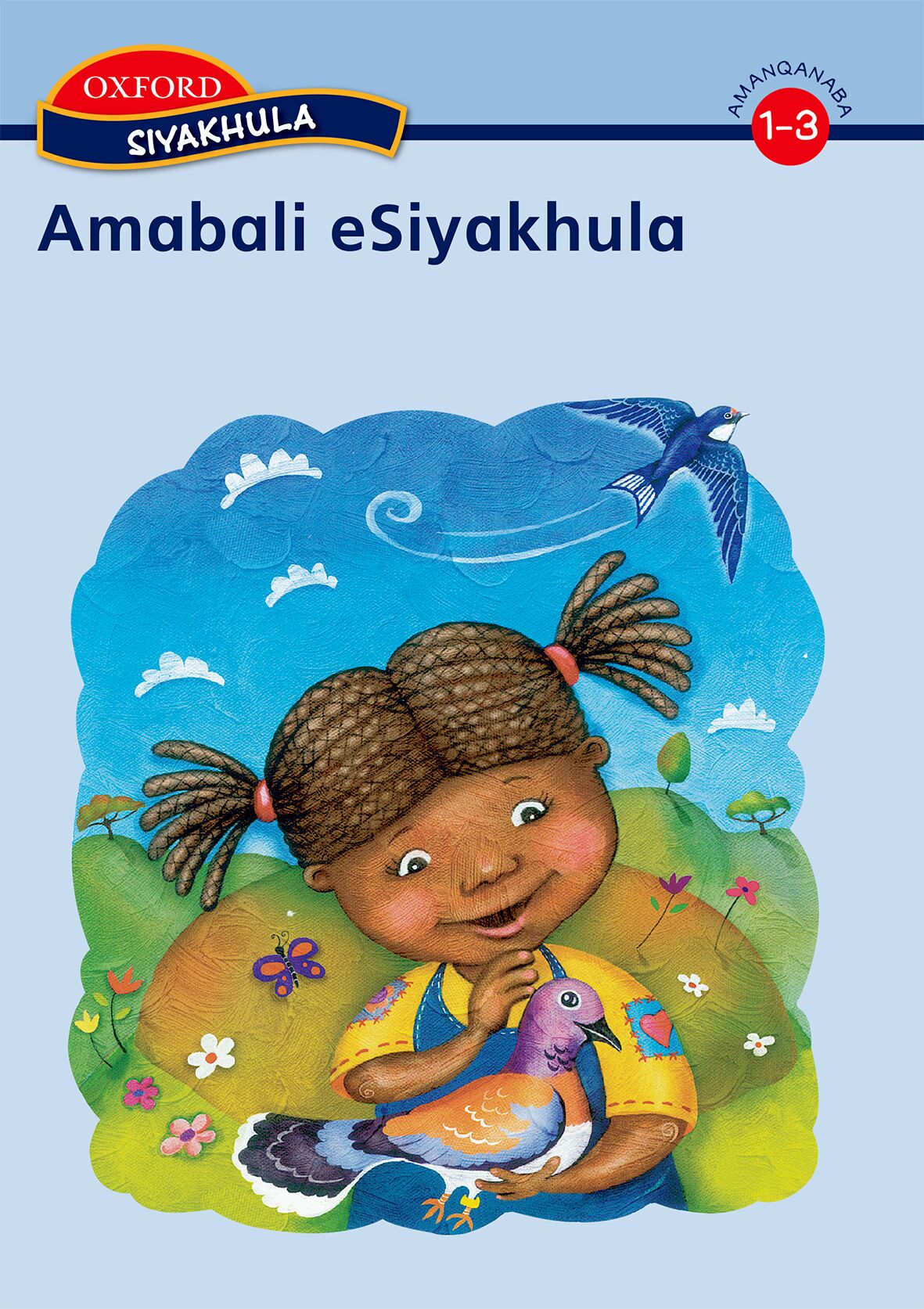 Siyakhula FP Anthology Gr 1-3 (Xho) ISBN/SKU: 9780195988031