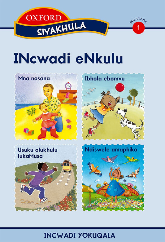 Siyakhula Big Book Stage 1 Bk 1 (Xho) ISBN/SKU: 9780195988635
