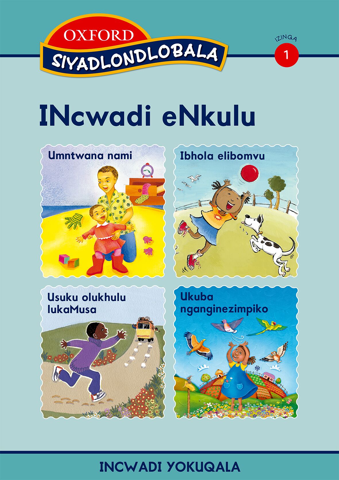 Siyadlondlobala Big Book Stage 1 Bk1 (Zul) ISBN/SKU: 9780195988673