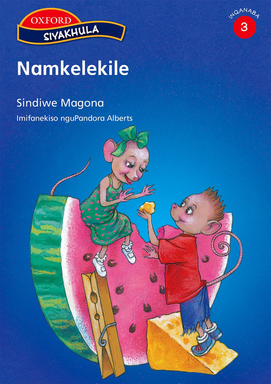 Siyakhula Stage 3 Reader 4  Namkelekile (Xho) ISBN/SKU: 9780195992434