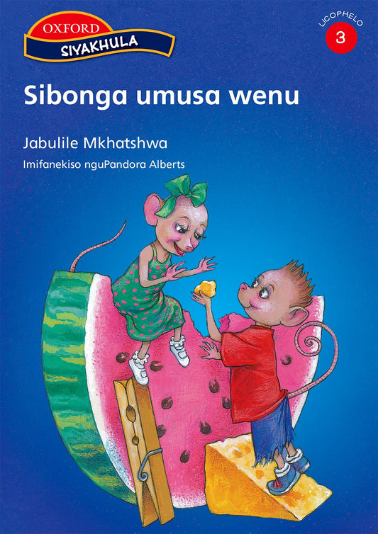 Siyakhula Stage 3 Reader 4 Sibonga umusa (SiS) ISBN/SKU: 9780195992779