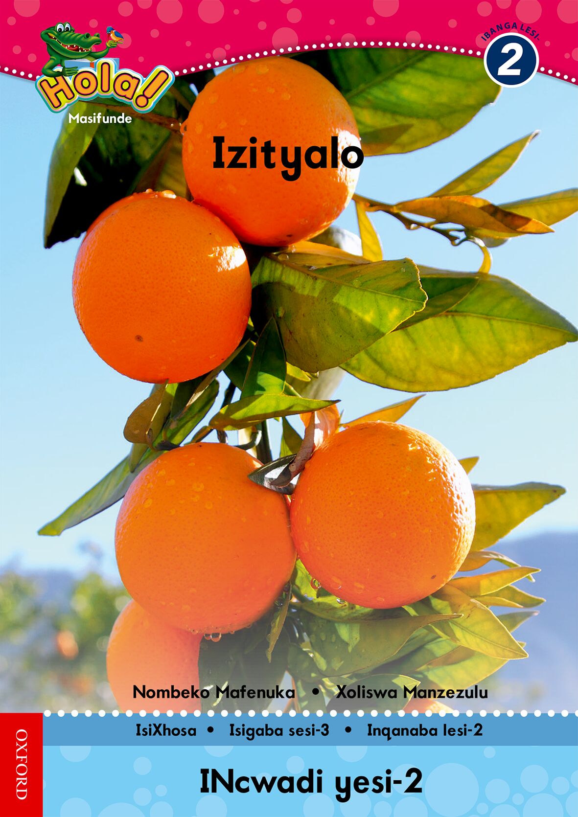 Hola Gr2 Reader 2 Izityalo (Xho) ISBN/SKU: 9780195993387