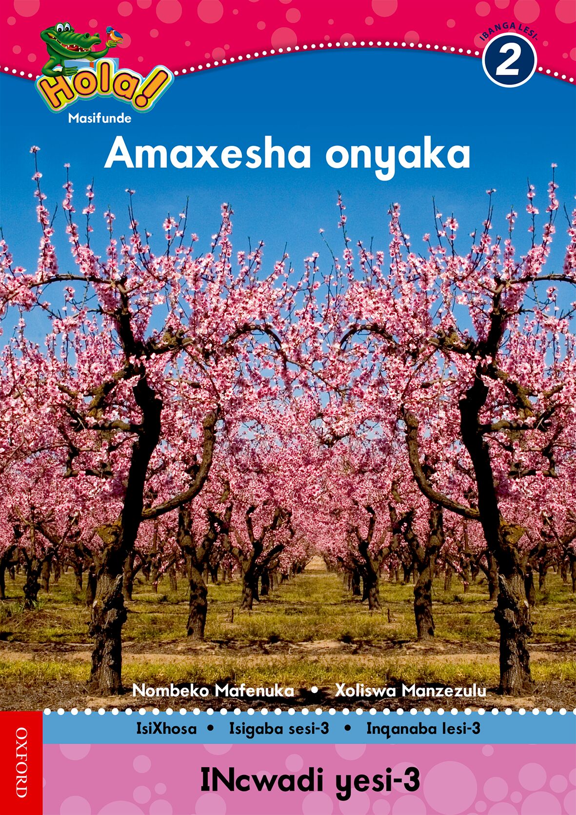 Hola Gr2 Reader 3 Amaxesha onyaka (Xho) ISBN/SKU: 9780195993394