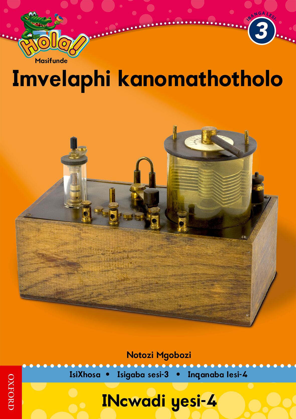 Hola Gr3 Reader 4 Imvelaphi (Xho) ISBN/SKU: 9780195993455
