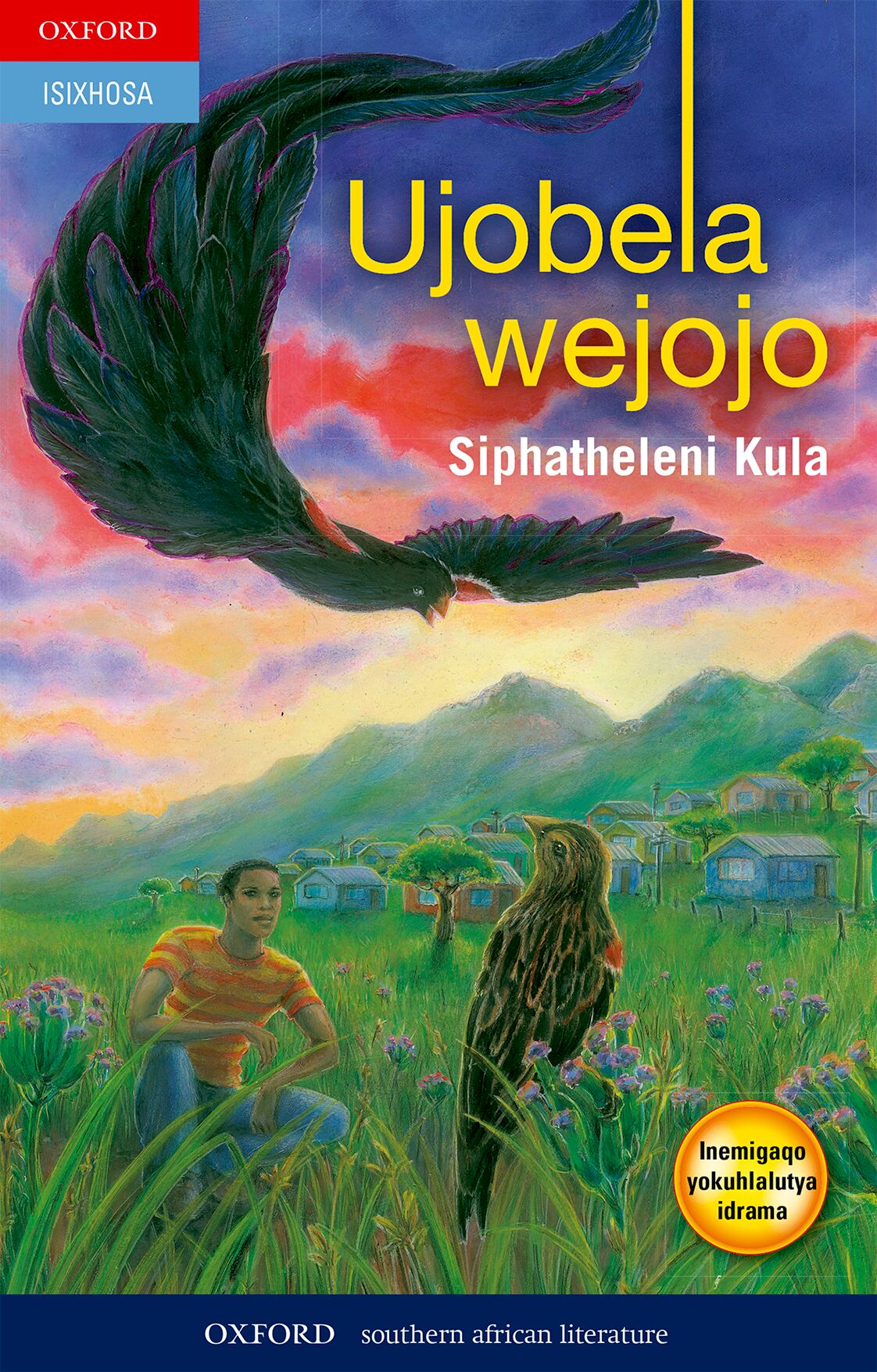 UJobela wejojo (isiXhosa drama) ISBN/SKU: 9780195995480