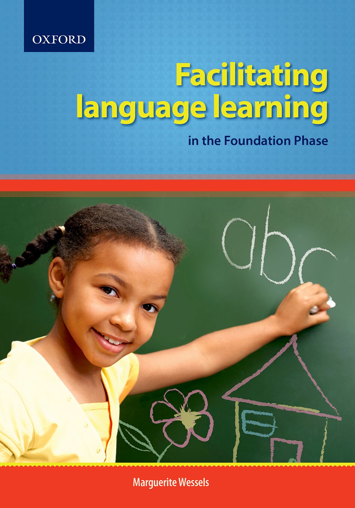 Facilitating Language Learning in the Foundation Phase ISBN/SKU: ISBN/SKU: 9780195996562