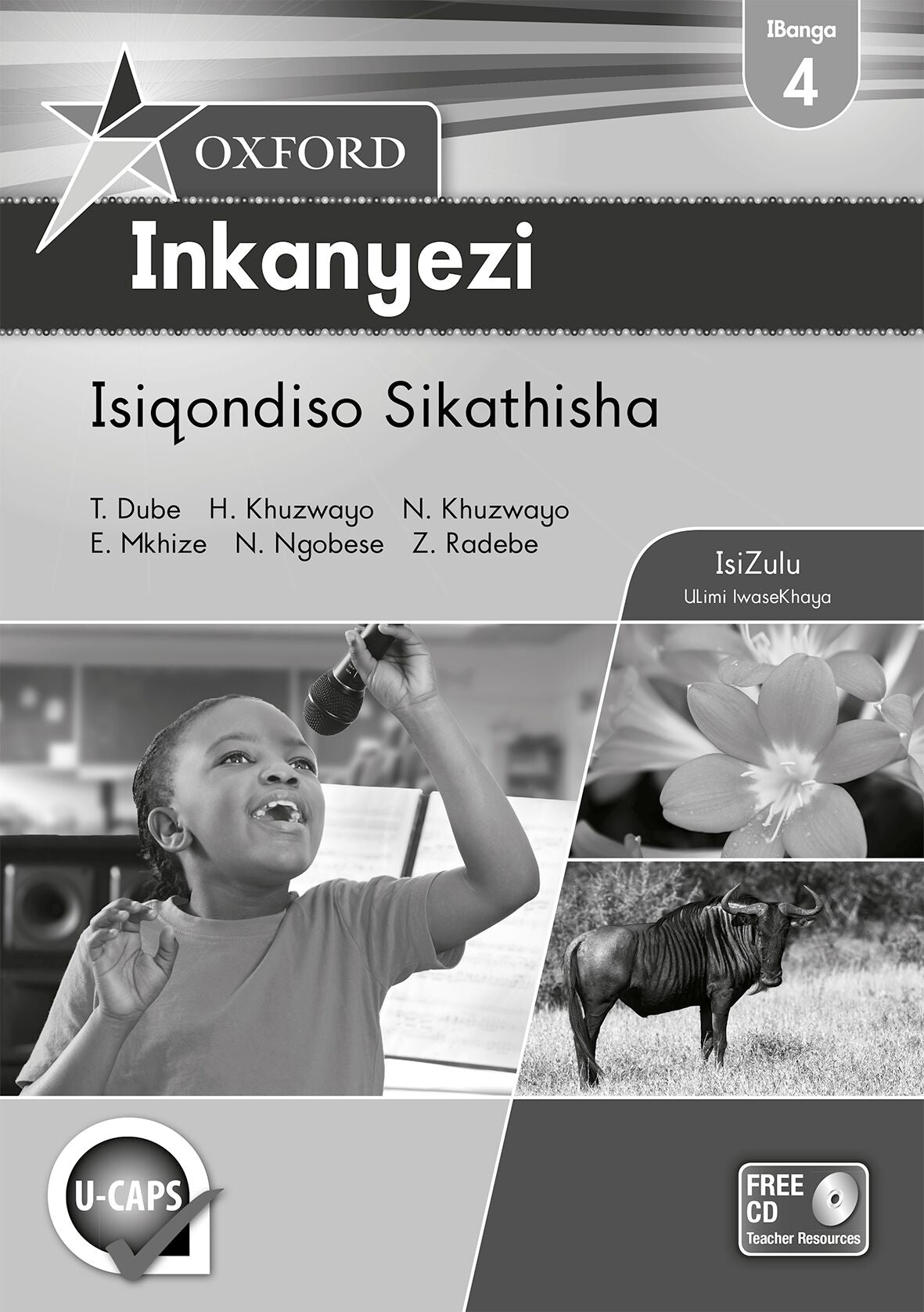 Oxford Inkanyezi Gr4 TB (Zul) (CAPS) ISBN/SKU: 9780195996760