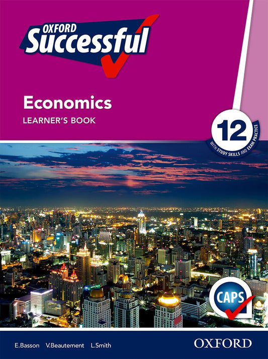 Oxford Successful Economics Gr12 LB 2e (CAPS) ISBN/SKU: 9780195997552
