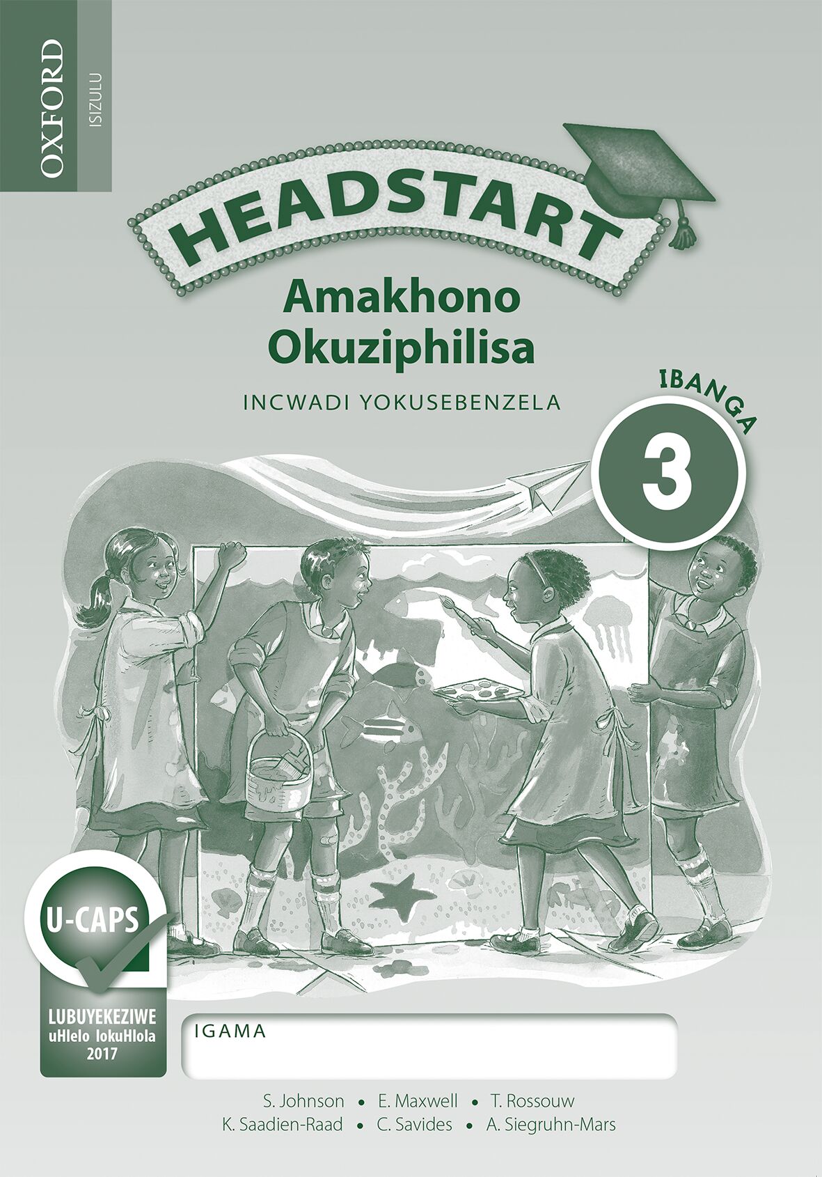 Headstart Life Skills Gr3 Wbk(Zul)(CAPS) ISBN/SKU: 9780195997637