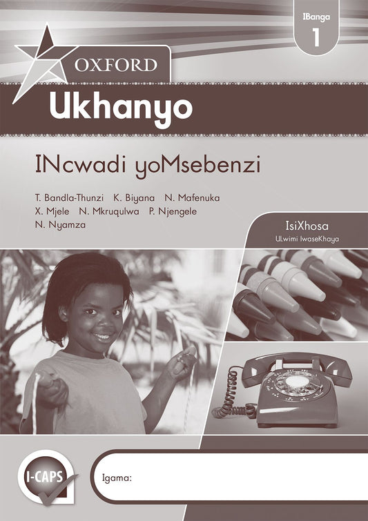 Oxford Ukhanyo Gr1 Wbk (Xho)(CAPS) ISBN/SKU: 9780195998337