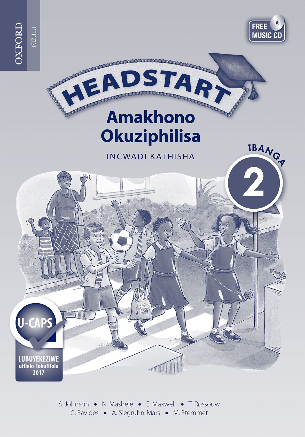 Headstart Life Skills Gr2 TG(Zul)(CAPS) ISBN/SKU: 9780195998573